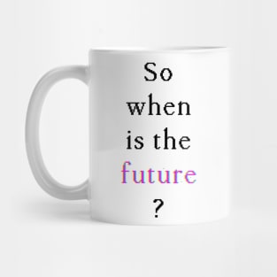 When Is The Future — Glitch (White on dark) Long T-Shirt Mug